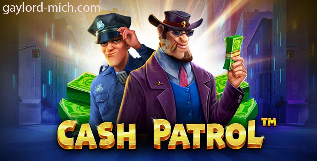 Cash Patrol Game Slot Online